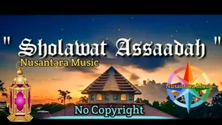 Download Sholawat Assa'adah ( Sholawat Kebahagiaan ) || No Copyright || Bebas Hak Cipta @NusantaraMusic MP3