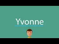 Yvonne pronunciation