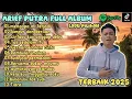 Download Lagu ARIEF PUTRA FULL ALBUM TERBAIK 2025 | Mengapa ini terjadi | Terbaik untuk teman tidur💤🎶