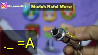 Download Cara Dan Tips Mudah Hafal Morse Dengan Menggunakan Peluit MP3