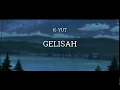 Download Lagu K-YUT FT MZL | GELISAH (OFFICIAL LYRICS VIDEO)