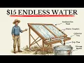 Infinite Water for 15 The Forgotten Engineering Trick