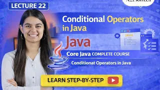 Conditional Operator in Java Ternary Operator Explained with Examples Lecture 22