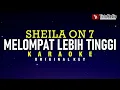 Melompat Lebih Tinggi - Sheila On 7 (Karaoke)