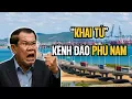 Download Lagu Chuyên gia Campuchia lên án Việt Nam vừa đặt dấu chấm hết cho kênh đào Phù Nam