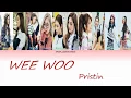 Download Lagu PRISTIN (프리스틴) WEE WOO [COLOUR CODED LYRICS] (HAN|ROM|ENG)