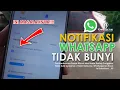 Lagu Cara Mengatasi Notifikasi WA Tidak Bunyi / Tidak Bersuara