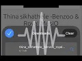 ROYAL MUSIQ & BENZO - THINA SIKHATHELE