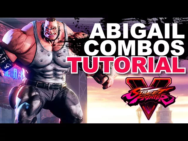 SF5 * ABIGAIL BnB Combos Tutorial