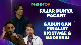 Fajar Noor mendarat di MeleTOP, Malaysia EXCLUSIVE finalist Big Stage | MeleTOP | Nabil & Namie