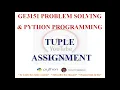 TUPLE ASSIGNMENT TUPLE AS RETURN VALUE GE3151 PROBLEM SOLVING AND PYTHON PROGRAMMING NOTES