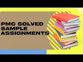 PMC Module 4 Solved Assignment