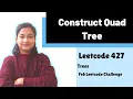 Construct Quad Tree Leetcode 427 Recursion