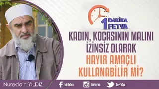 Kadın, kocasının malını izinsiz olarak hayır amaçlı kullanabilir mi?