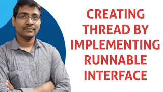 CREATING THREAD BY IMPLEMENTING RUNNABLE INTERFACE RUN METHOD MULTI THREADING