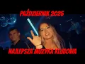 Download Lagu PAŹDZIERNIK 2025 - NAJLEPSZA MUZYKA KLUBOWA