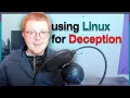 using Linux to trick hackers