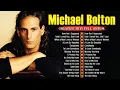 Lagu Michael Bolton Greatest Hits Full Album - Best Songs Of Michael Bolton Nonstop Collection #h5