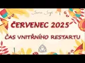 Download Lagu ČERVENEC 2025 - ČAS VNITŘÍHO RESTARTU