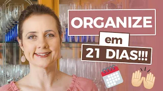 [ORGANIZE] Desafio em 21 dias para organização da sua casa.