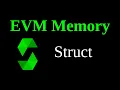 Struct EVM Memory 4