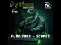 Python desde cero 37 Funciones - scopes