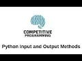 Python Input and Output techniques for Competitive Programming Input with spaces