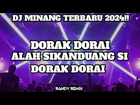 Download MP3 DJ MINANG DORAK DORAI TERBARU 2024!!