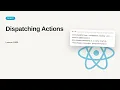React JS Redux - Web development basic Series Dispatching Actions