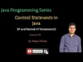 Chapter 03 Control Statements Lecture 10 Control Statements in Java If and Nested-if Statement