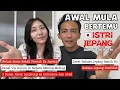 Download Lagu AWAL MULA BERTEMU ISTRI JEPANGKU! 😍 KISAH CINTA LDR INDONESIA-JEPANG YANG AKHIRNYA JADI KELUARGA