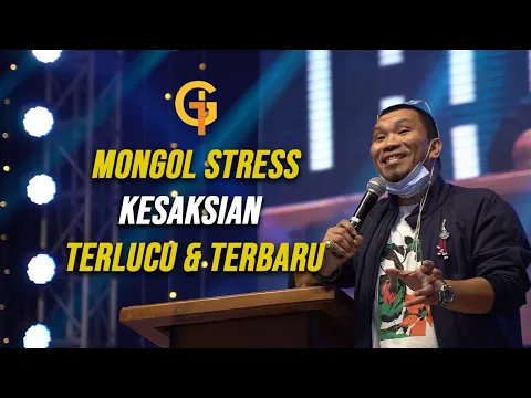 Download MP3 Mongol Stres (Stand Up Comedian) Kesaksian TERLUCU \u0026 TERBARU! VIRAL 4 JUTA VIEWS!