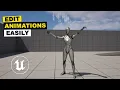 How To Edit Animation In Unreal Engine 5