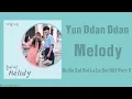 Lagu Yun Ddan Ddan – Melody (Do Do Sol Sol La La Sol OST Part 5)