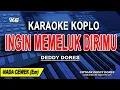 Download Lagu INGIN MEMELUK DIRIMU - Karaoke Koplo Nada Wanita (DEDDY DORES)