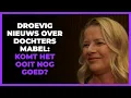 Download Lagu Verschrikkelijk nieuws over dochters Mabel: ´Dit is gewoon heel pijnlijk´