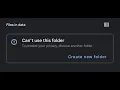 Can t use folder error Android 13 unable to access data folder