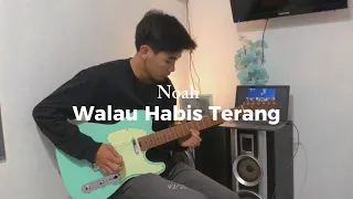 Walau Habis Terang - Noah Guitar Cover by Fido Dio