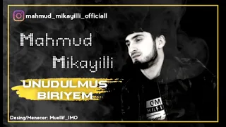 Mahmud Mikayıllı Unudulmus Biriyem Official Audio  Mahmud Mikayıllı Unudulmus Biriyem Official Audio