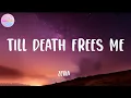 Zevia - till death frees me (Lyrics)