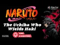 1 Naruto The Uchiha Who Wields Haki Naruto Fanic One Piece Fanic Part 1