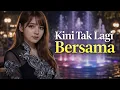 Lagu Kini Tak Lagi Bersama – Official Video Clip
