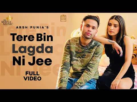 Download MP3 Tere Bina Lagda Na Jee (Official Video)| Arsh Punia| Satpal Dhaliwal | New Punjabi Songs 202