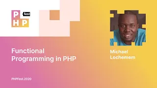 Michael Lochemem Functional Programming in PHP