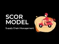 SCOR Model Explained