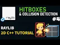 Hitboxes Collision Detection AABB Raylib 2D C Tutorial