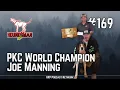 PKC World Champion Joe Manning HXP