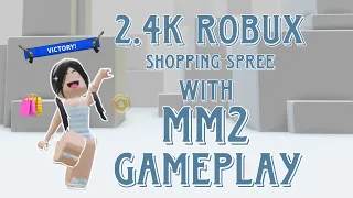 2 4K ROBUX SHOPPING SPREE WITH MM2 GAMEPLAY