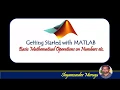BASIC MATHEMATICAL OPERATIONS ON NUMBERS USING MATLAB