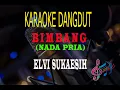 Download Lagu Karaoke Bimbang Nada Pria - Elvi Sukaesih (Karaoke Dangdut Tanpa Vocal)